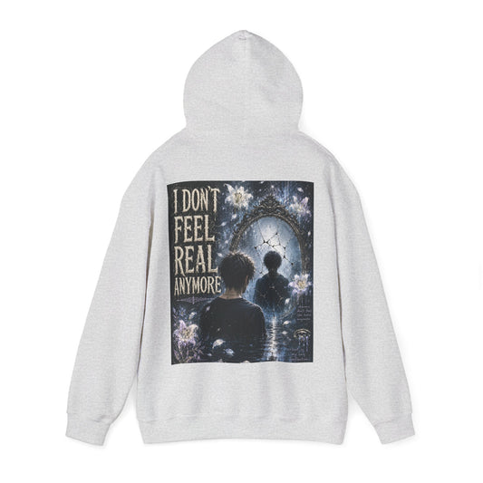 "I Don't Feel Real Anymore" Mental Health Hoodie