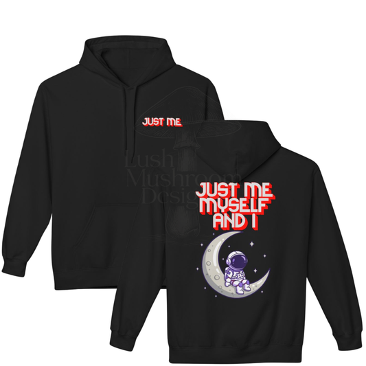 Me, Myself & I Hoodie
