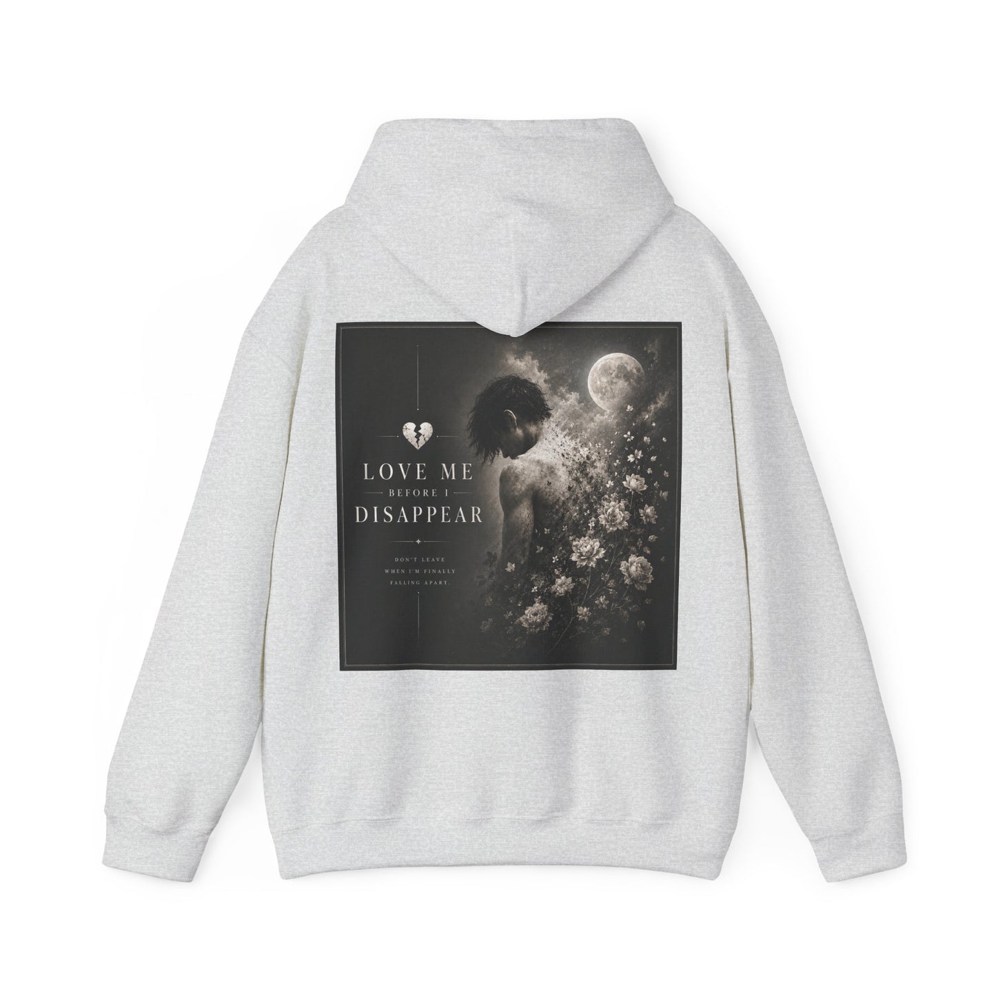"Love Me Before I Disappear" - Men's Mental Health Awareness Hoodie