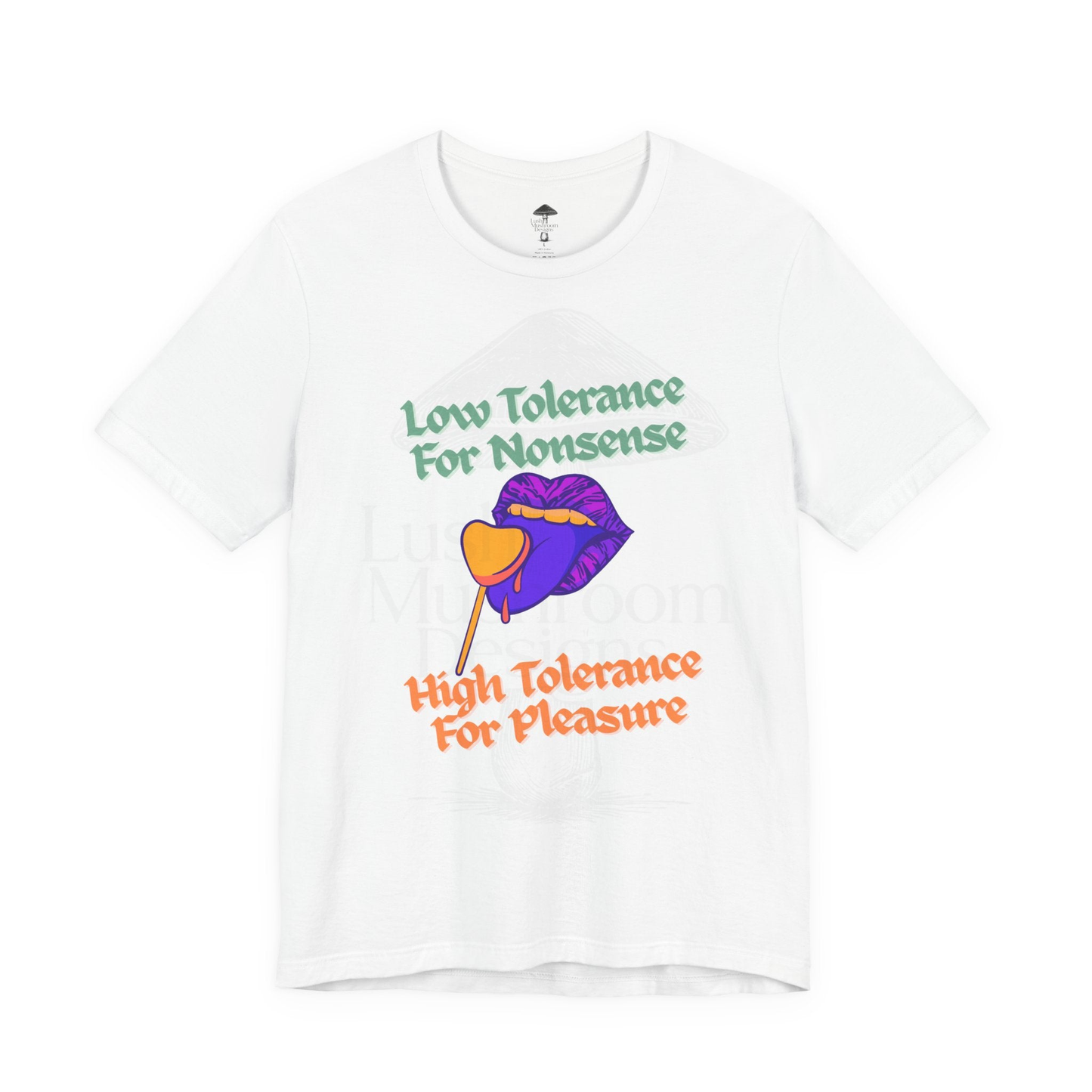 Low Tolerance for Nonsense, High Tolerance for Pleasure T Shirt